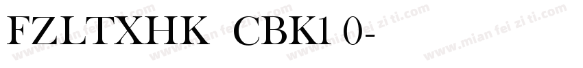 FZLTXHK  CBK1 0字体转换